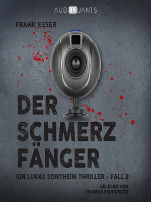 cover image of Der Schmerzfänger--Ein Lukas-Sontheim-Thriller, Fall 2 (Ungekürzt)